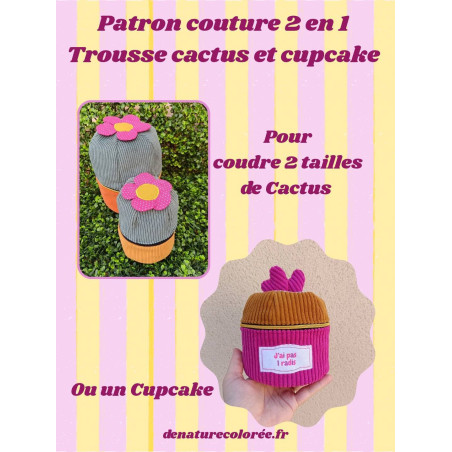Patron 2 en 1 -  pour coudre une trousse Cupcake ou Cactus