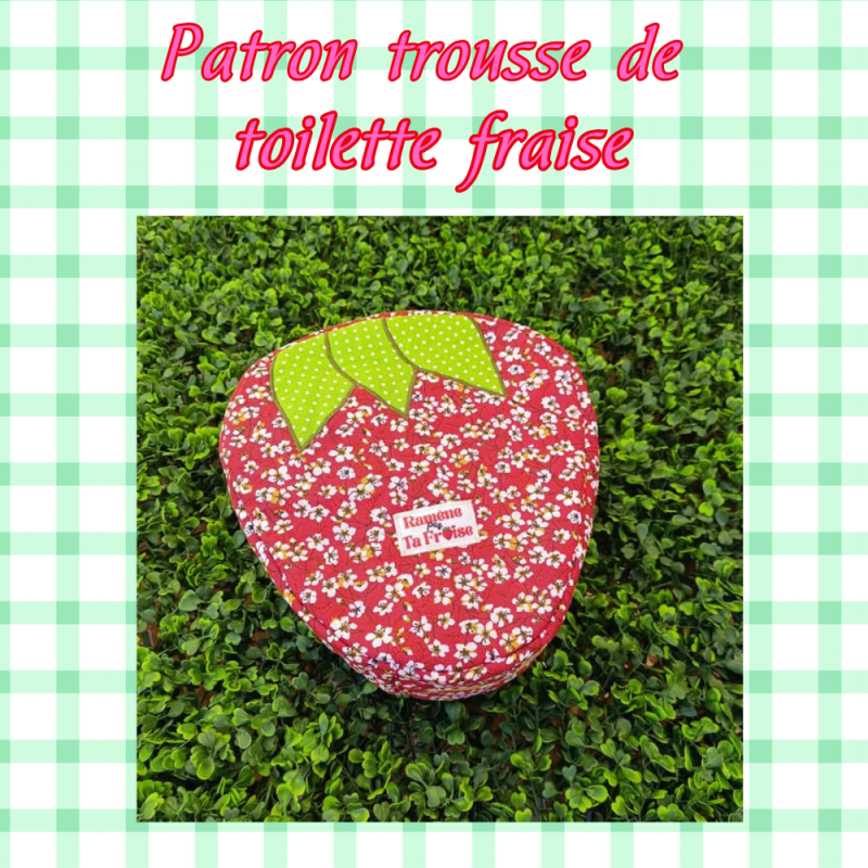 Patron de couture PDF trousse de toilette fraise I De Nature Colorée
